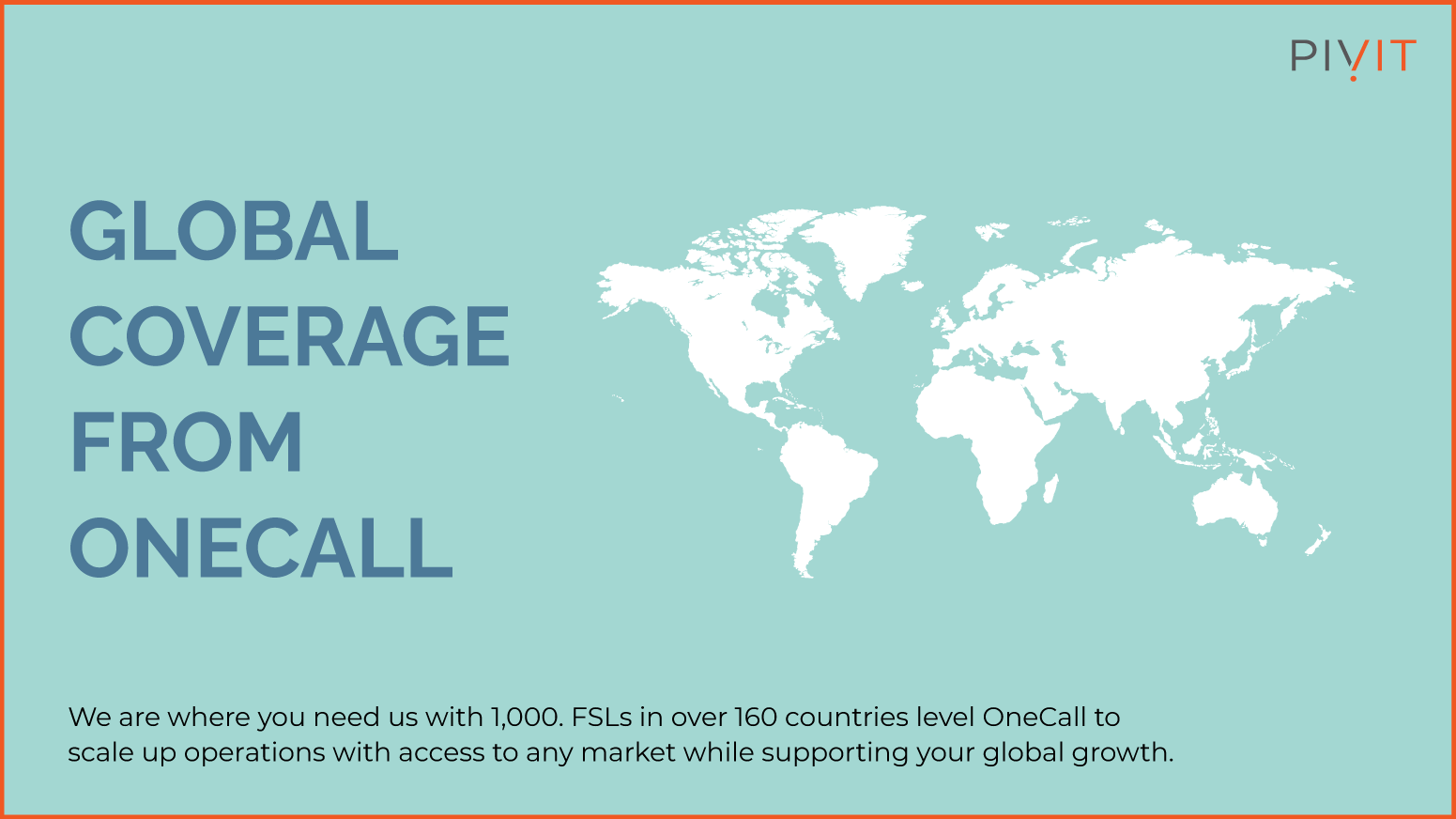 Global Coverage from OneCall fact snippet