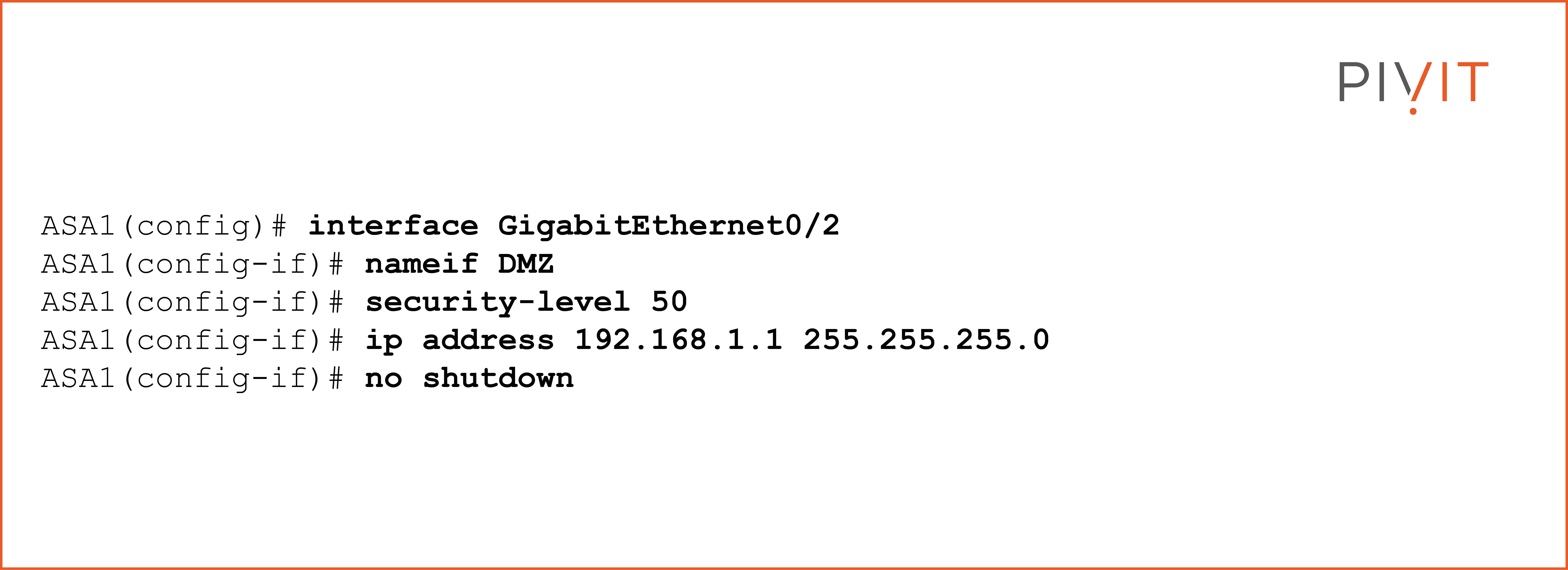 Commands to enable the interface GigabitEthernet0/2, name it DMZ, set a security level of 50, and assign the IP address 192.168.1.1/24 to it