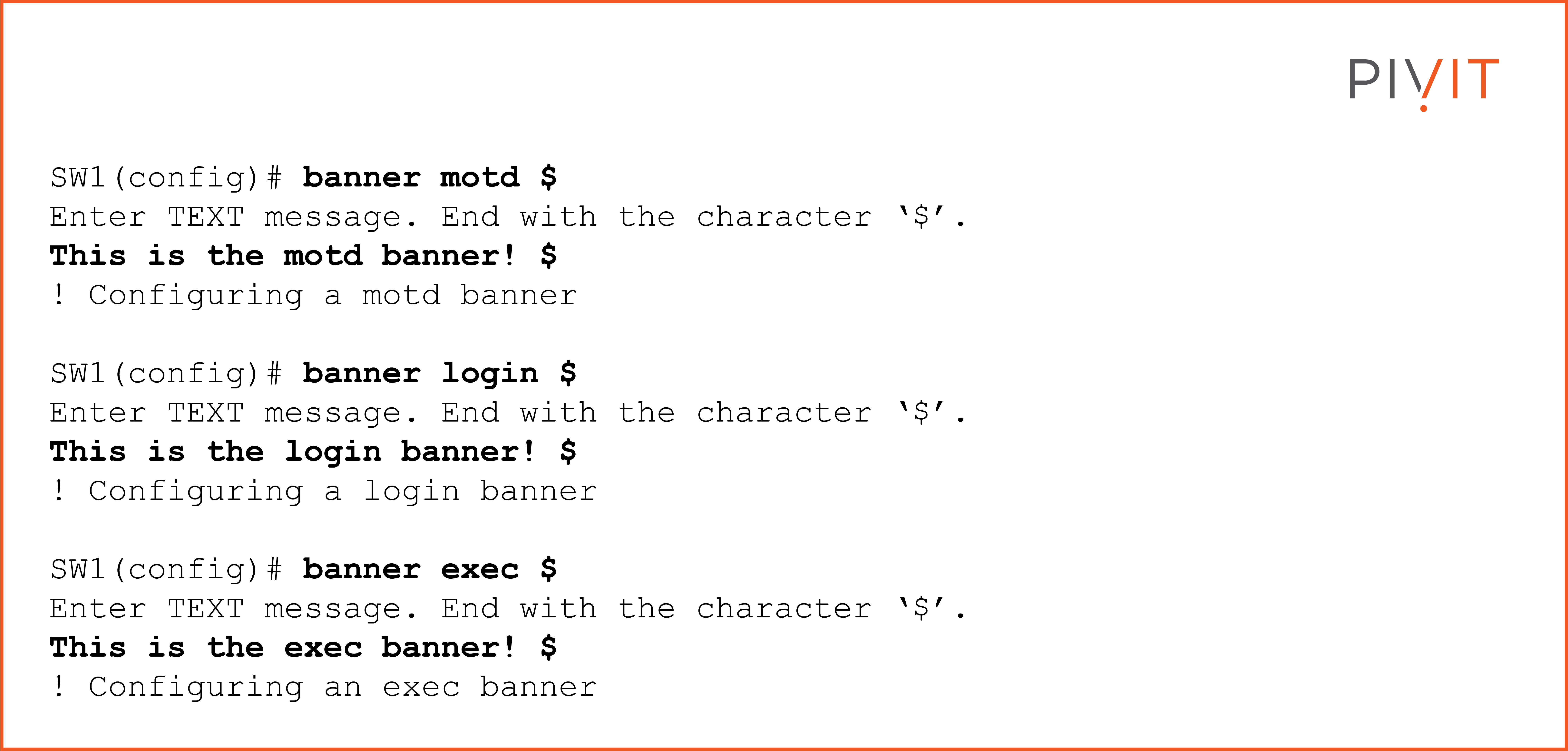 example of configuring the three different types of banners using the dollar sign ($) to mark the start and end of the message