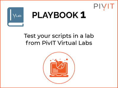 test your scripts with virtual labs from PivIT Global