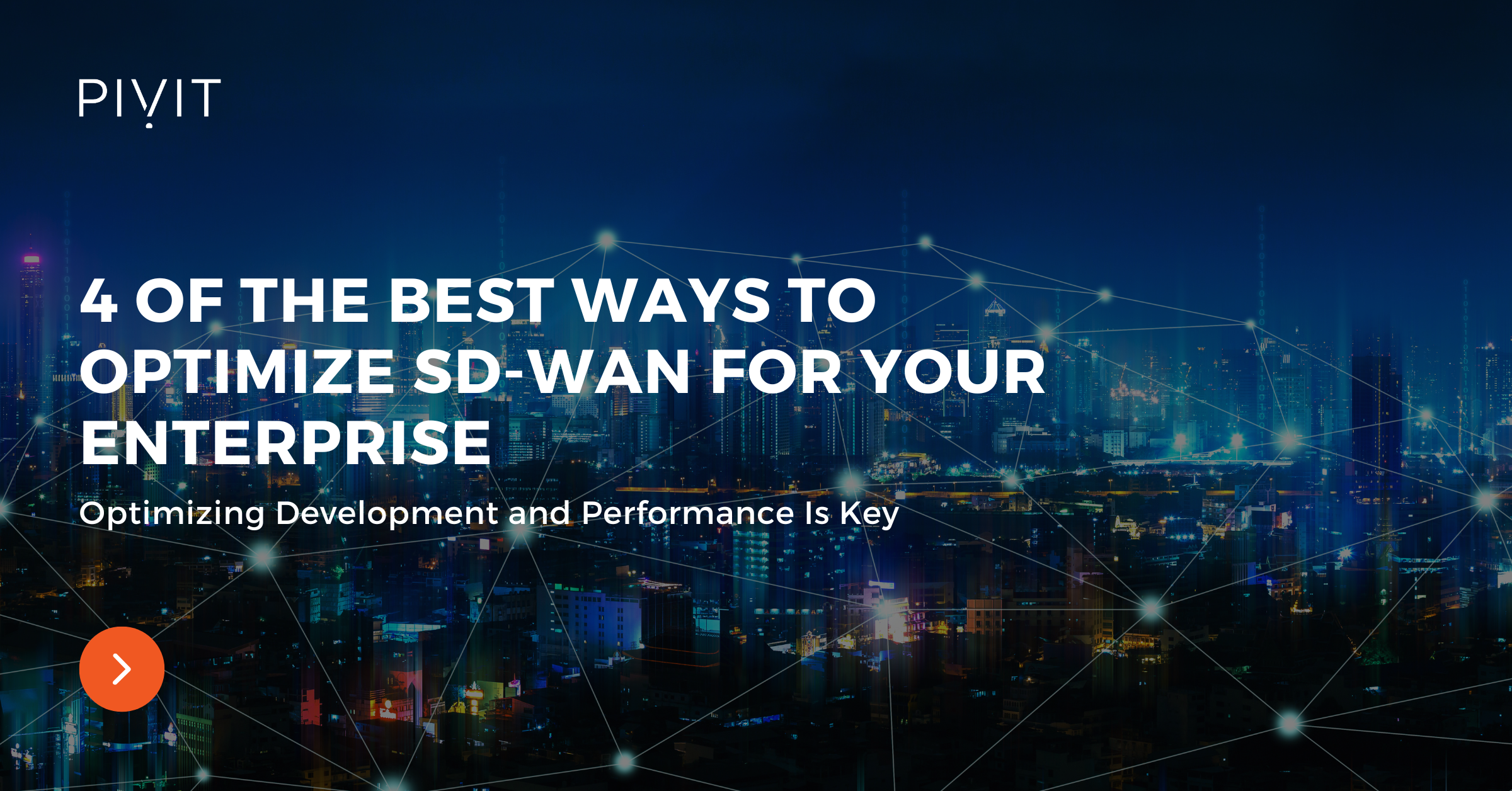 4 of the Best Ways to Optimize SD-WAN for Your Enterprise