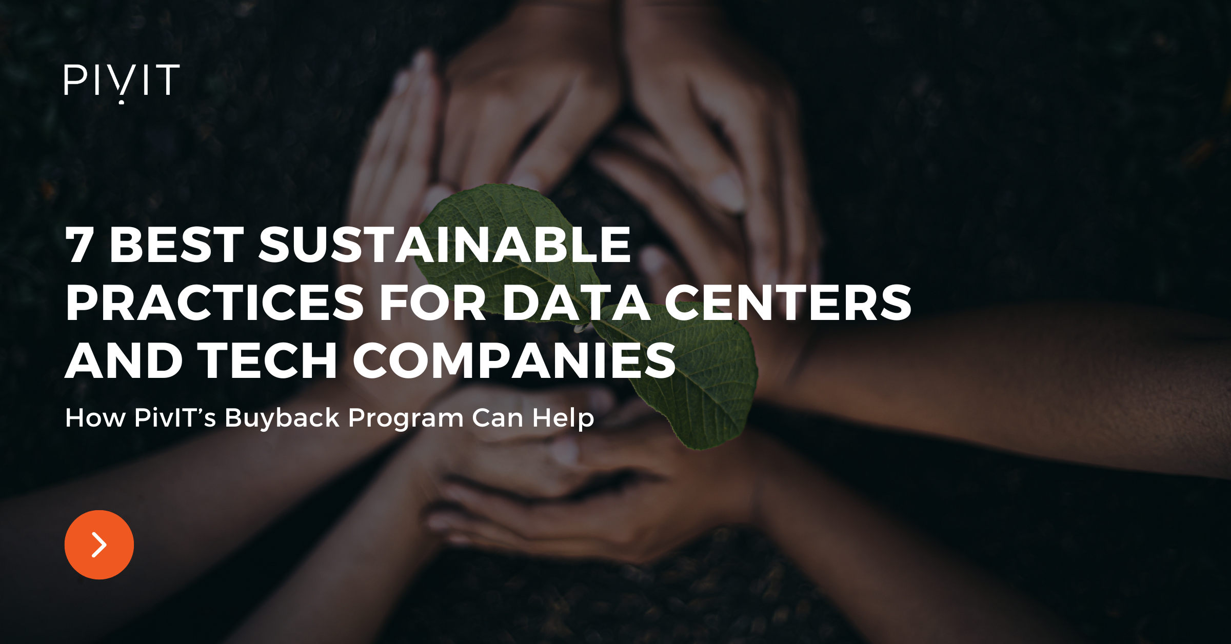 7 Best Sustainable Practices for Data Centers and Tech Companies