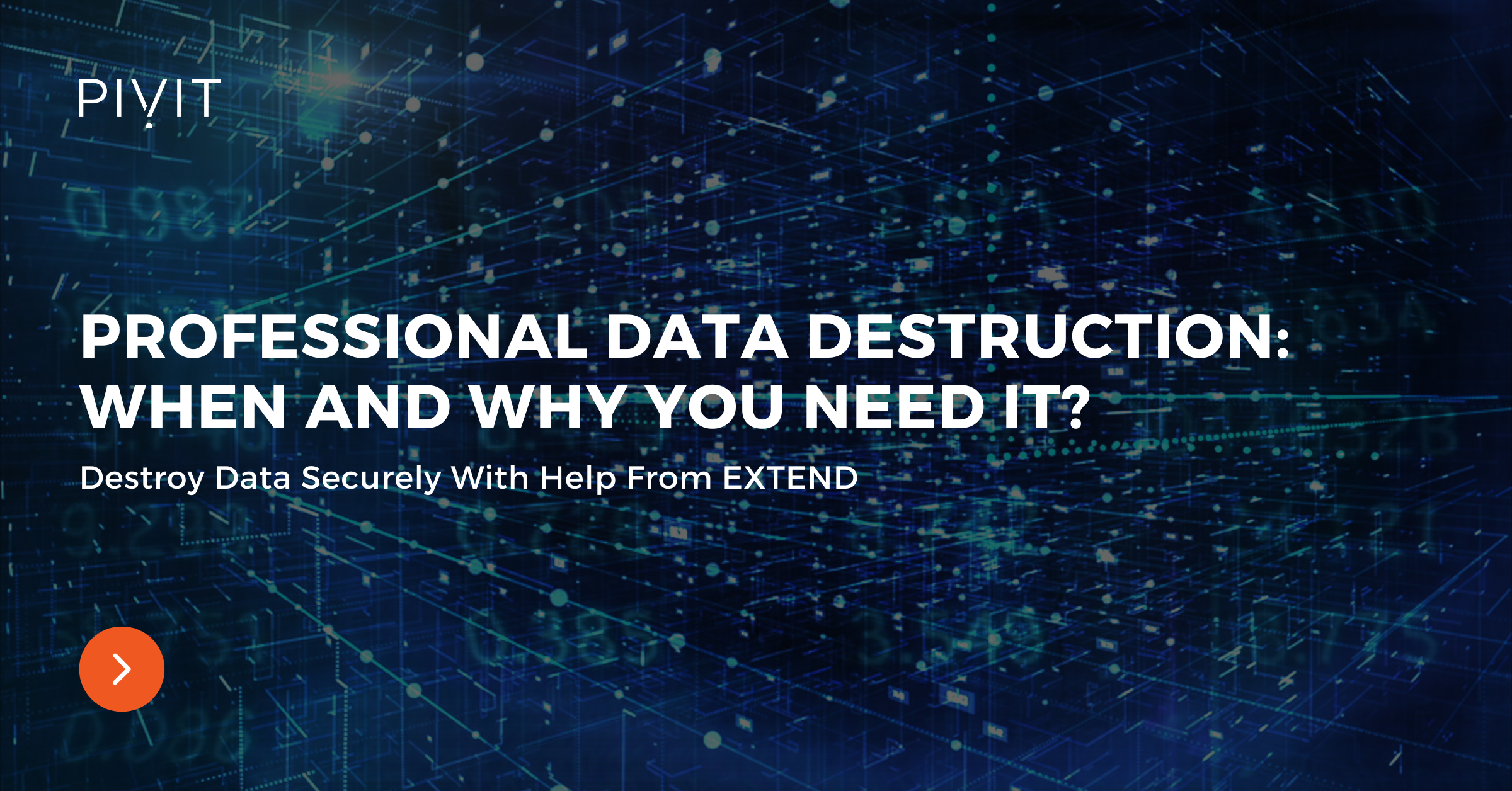 Professional Data Destruction: When and Why You Need It