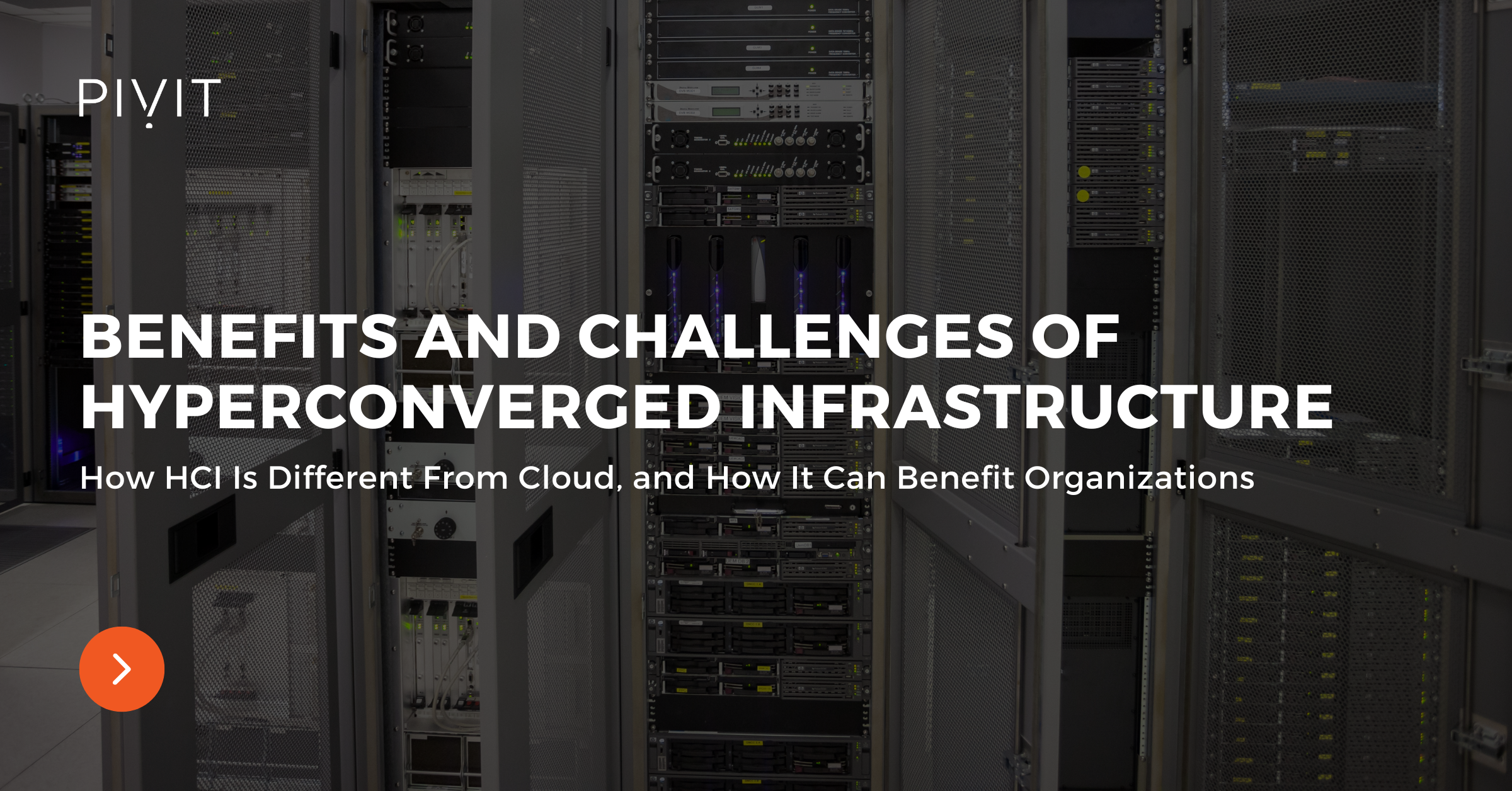 Benefits and Challenges of a Hyper-converged Infrastructure