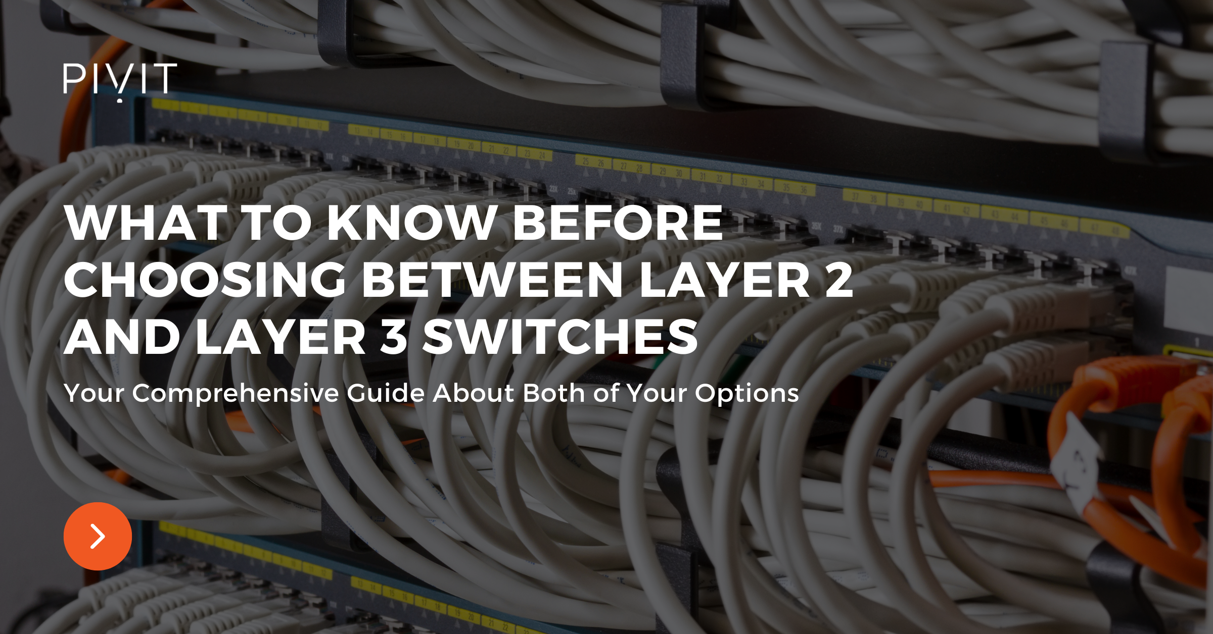 What to Know Before Choosing Between Layer 2 and Layer 3 Switches