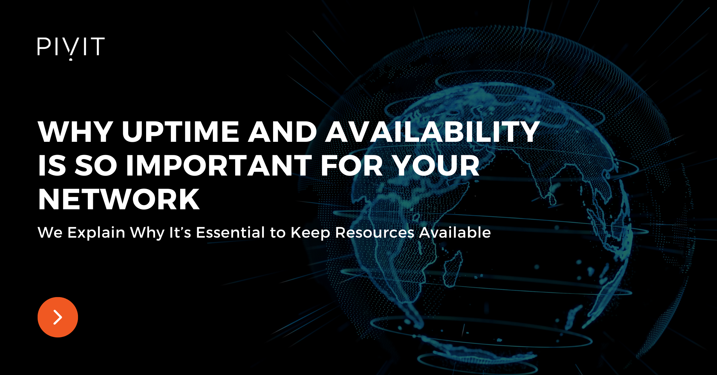 Why Uptime and Availability Is So Important for Your Network