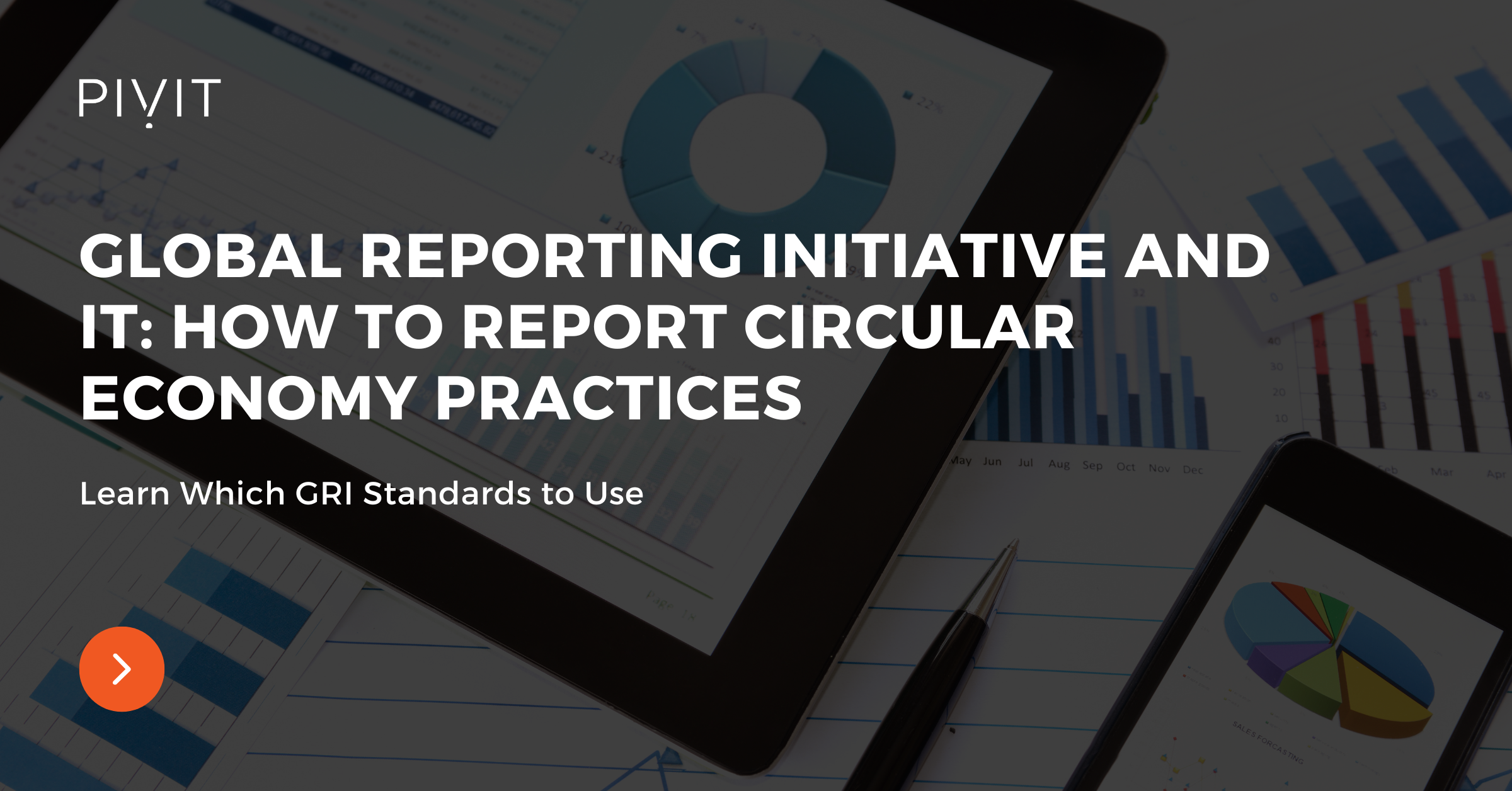 Reporting intitiave & IT: Reporting circular economy practices - Learn which GRI standards to use