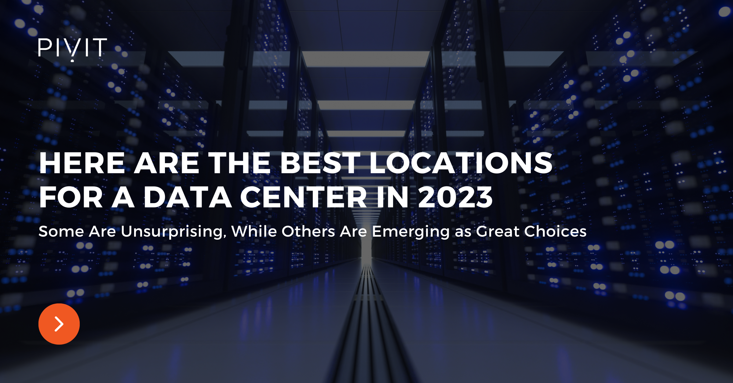 Here Are the Best Locations for a Data Center in 2023