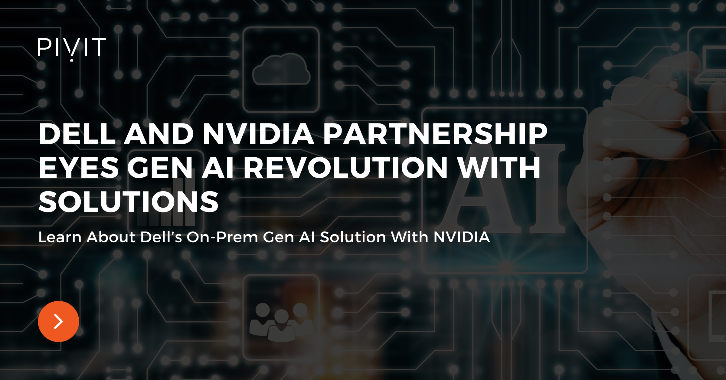 Dell and Nvidia Partnership Eyes Gen AI Revolution With Solutions - Learn About Dell’s On-Prem Gen AI Solution With NVIDIA