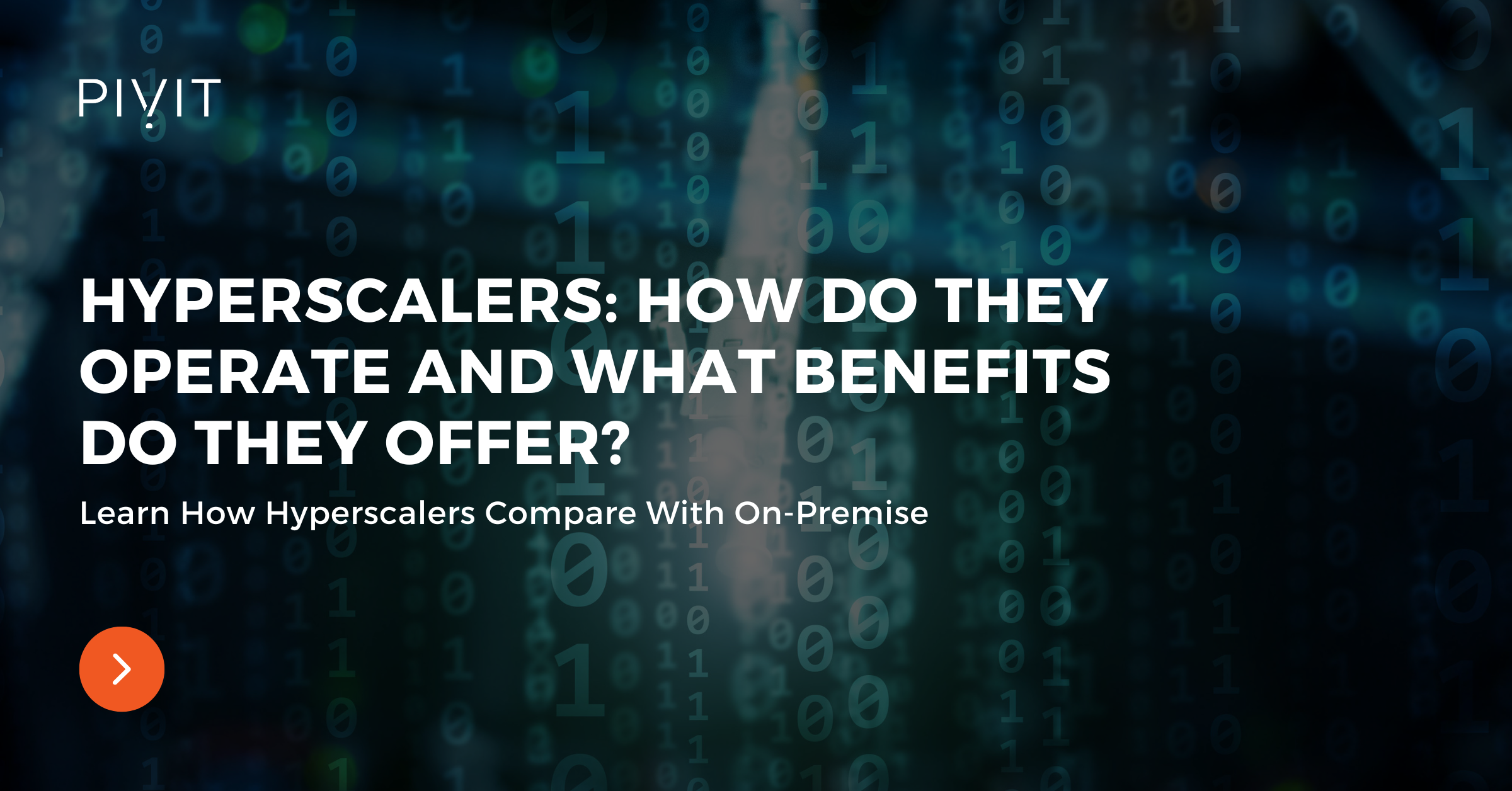 Hyperscalers: How Do They Operate and What Benefits Do They Offer