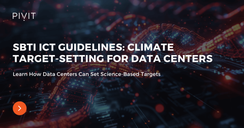 SBTi ICT Guidelines: Climate Target-Setting for Data Centers - Learn How Data Centers Can Set Science-Based Targets