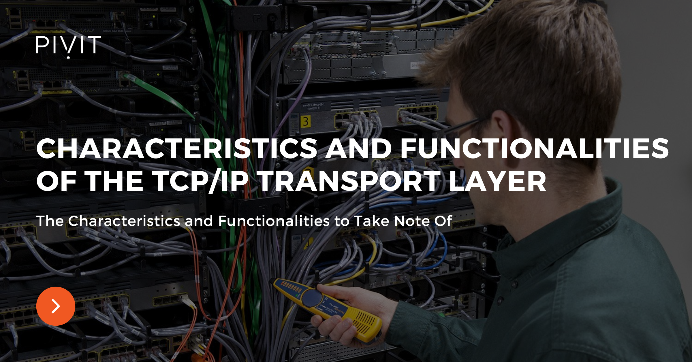 What You Need to Know About the TCP/IP Transport Layer