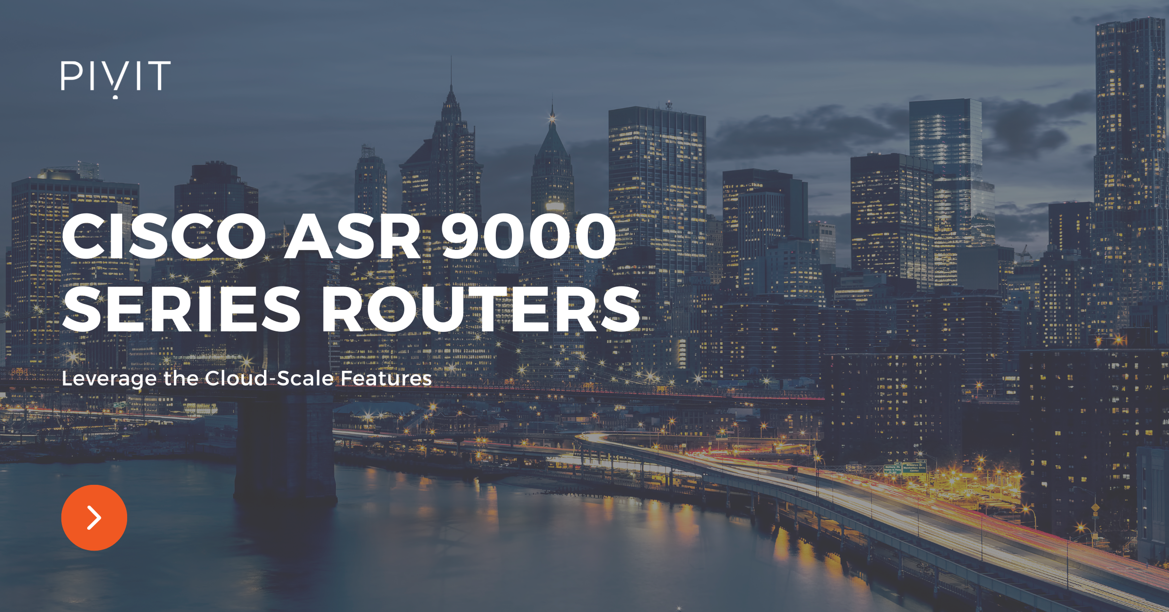 Leverage Cloud-Scale Features Offered by Cisco ASR 9000 Series Routers