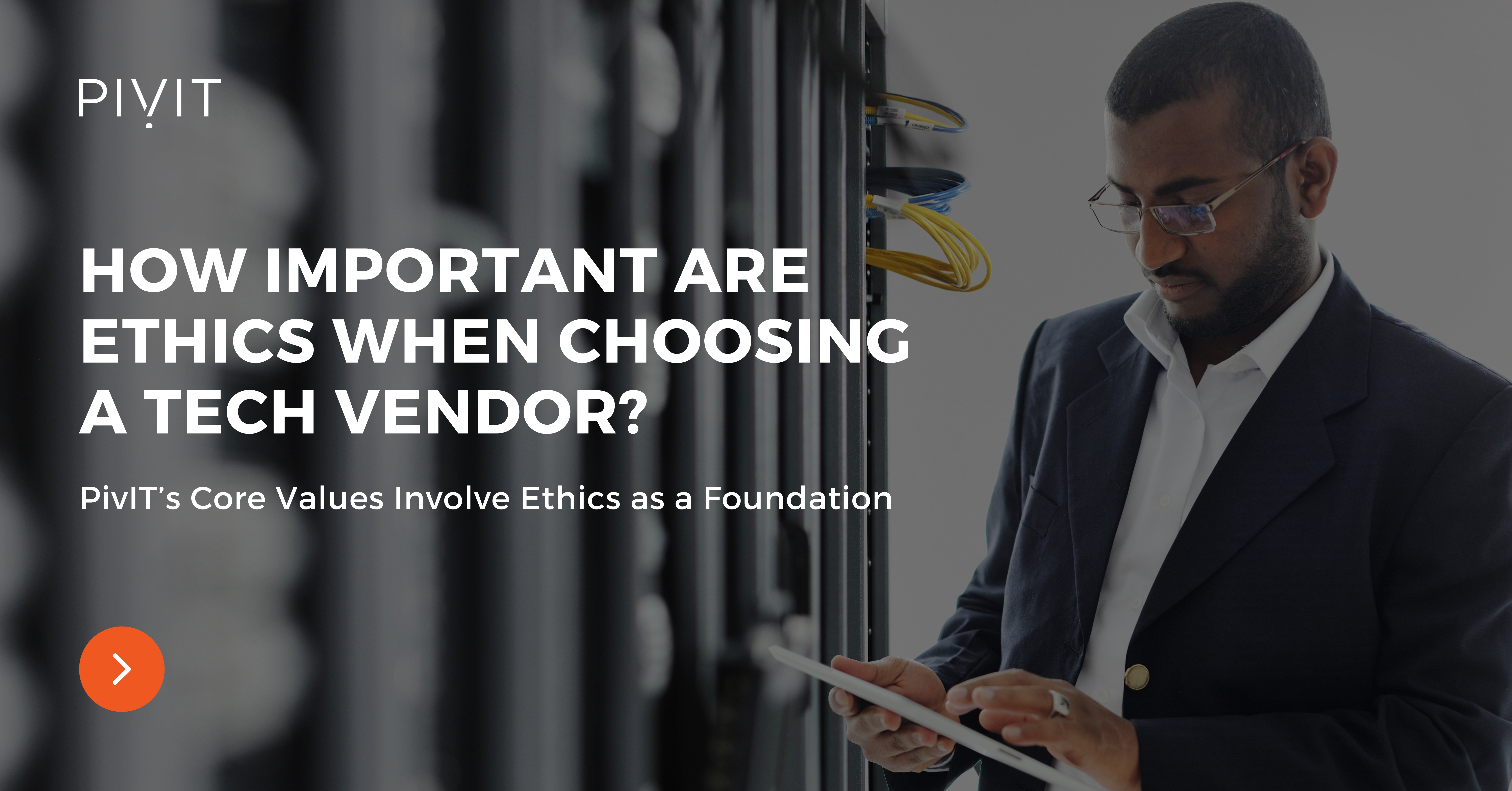 How Important Are Ethics When Choosing a Tech Vendor