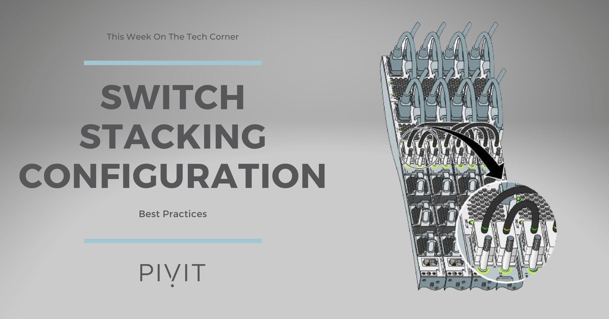Switch Stacking Configuration Best Practices