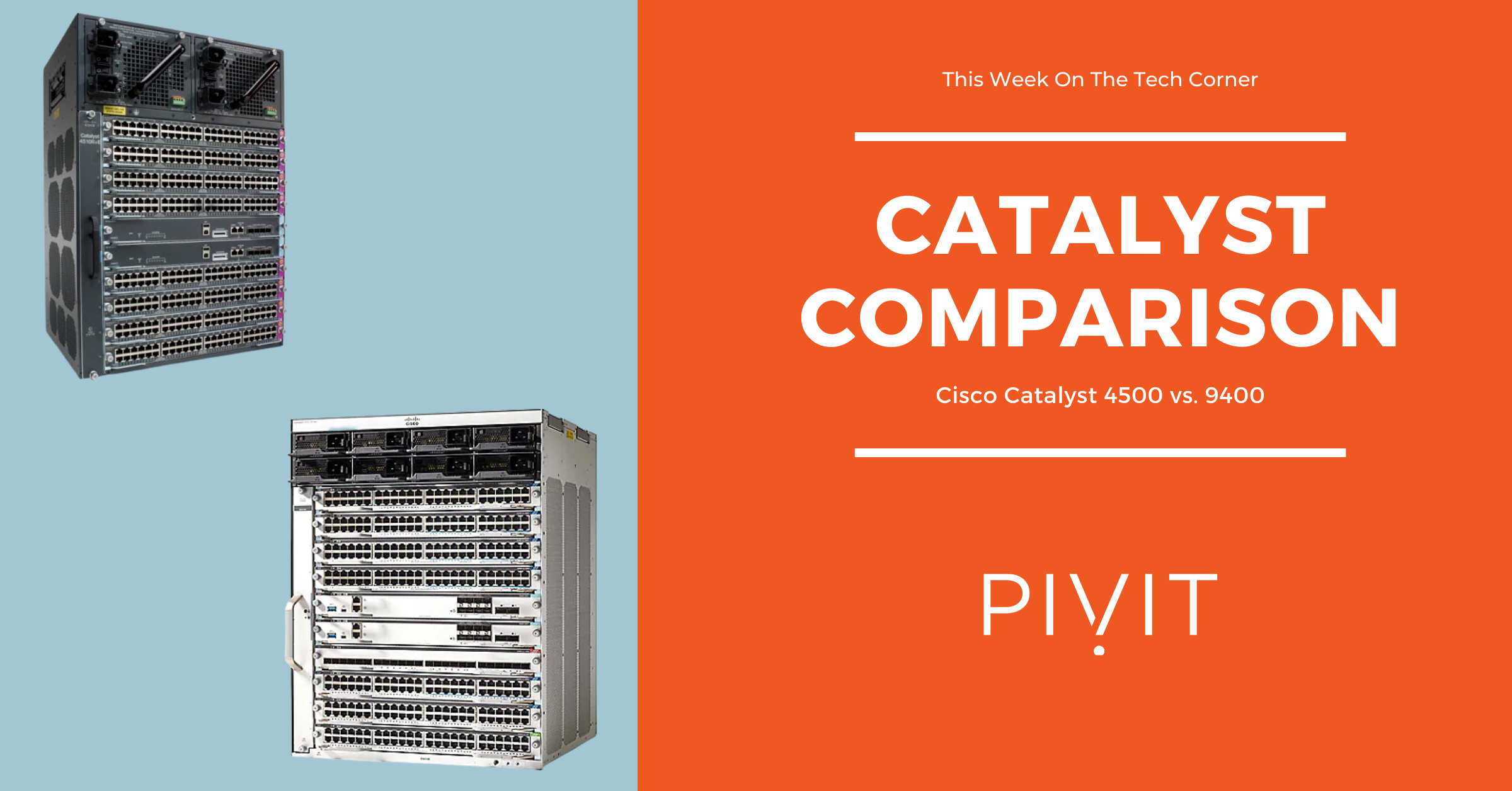 cisco catalyst comparison 4500 versus 9400