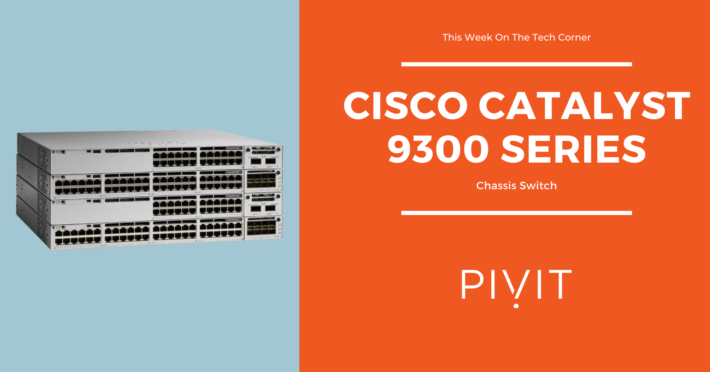 Cisco Catalyst 9300 Series Chassis Switch technical information