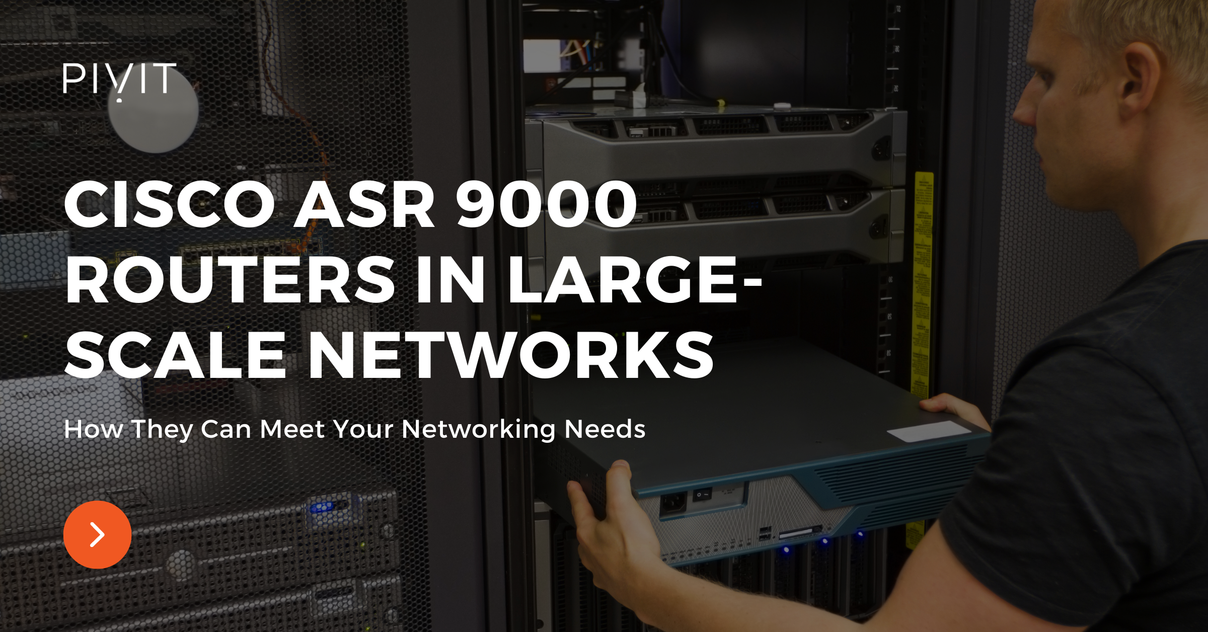 How Cisco ASR 9000 Routers Meet the Needs of Large-Scale Networks