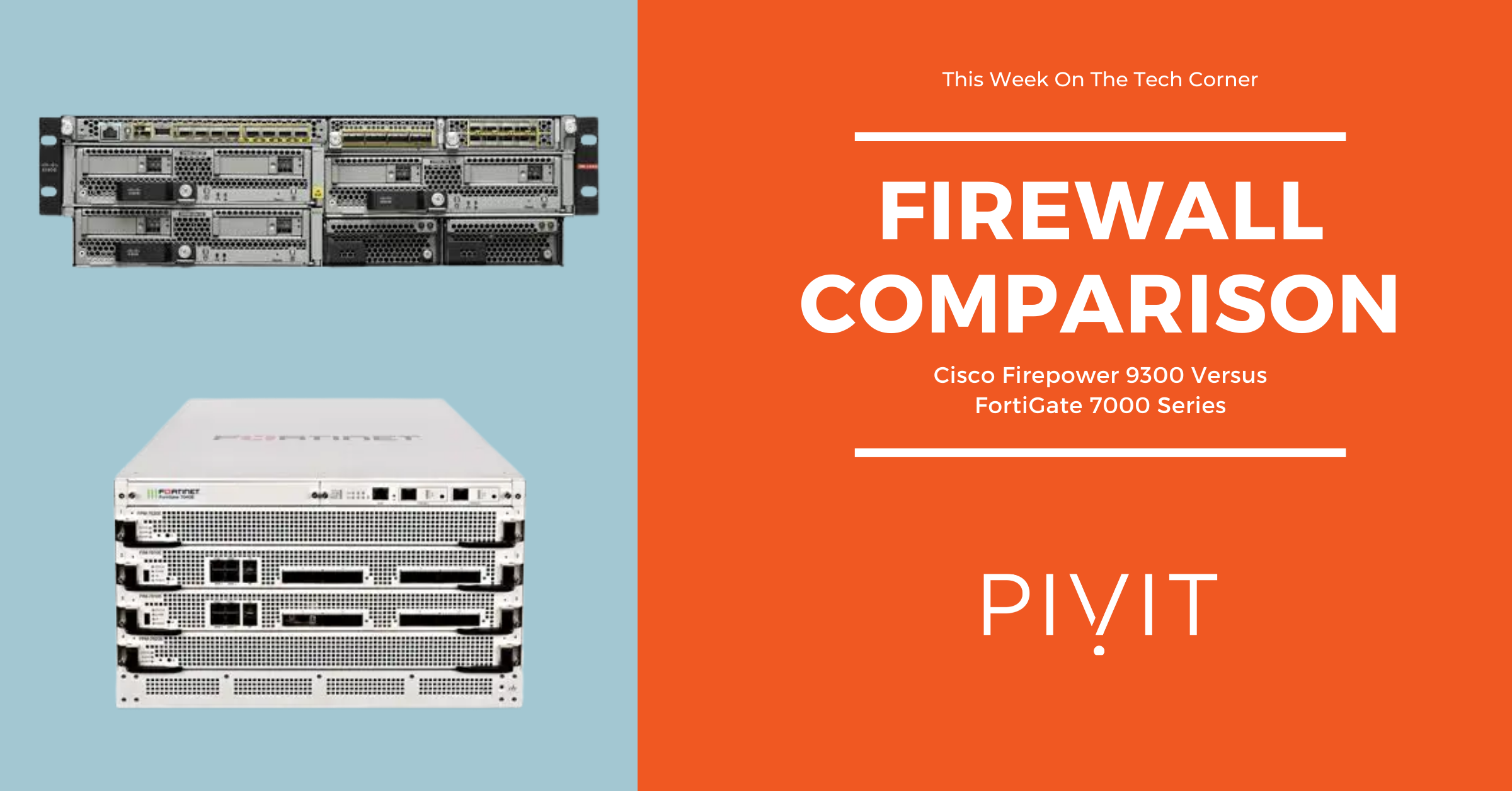 cisco firepower 9300 series vs fortinet fortigate 7000 series