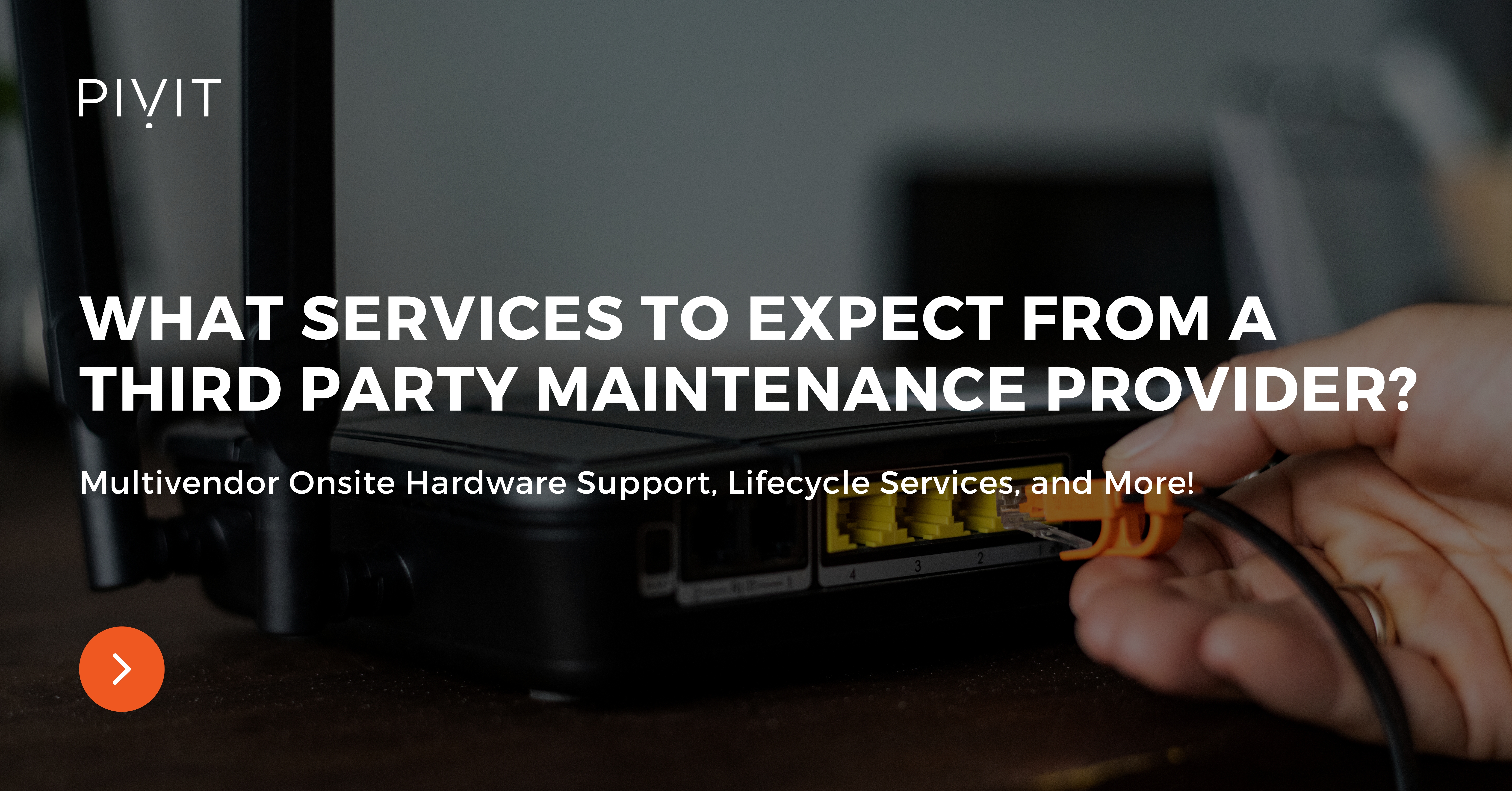What Services to Expect from a Third Party Maintenance Provider