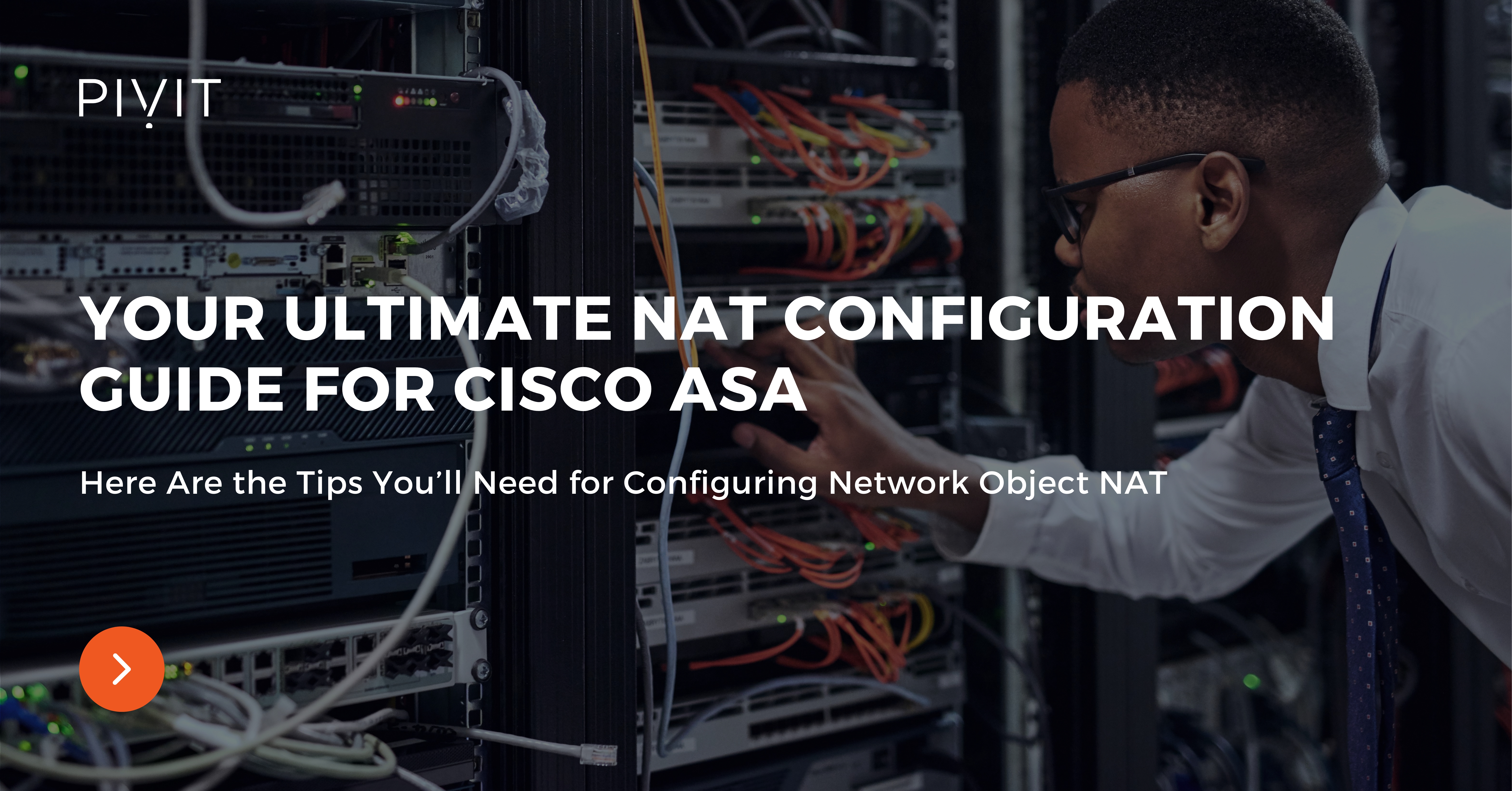 Your Ultimate NAT Configuration Guide for Cisco ASA